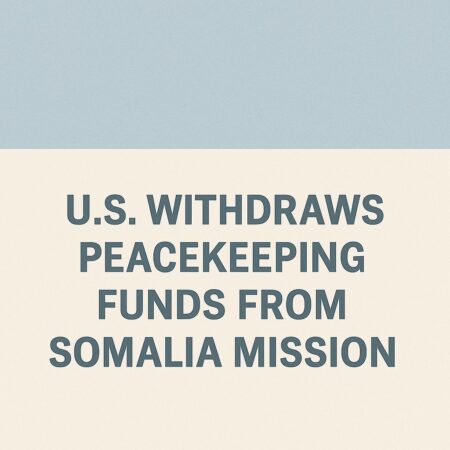Is this the End of African Union Peacekeepers in Somalia? Is this the End of African Union Peacekeepers in Somalia